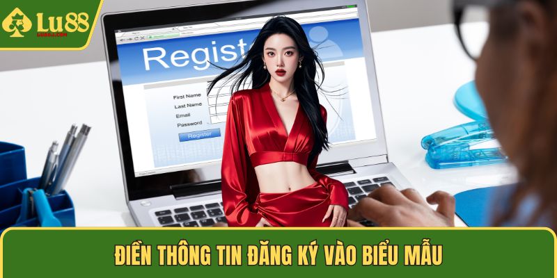 Điền thông tin đăng ký vào biểu mẫu